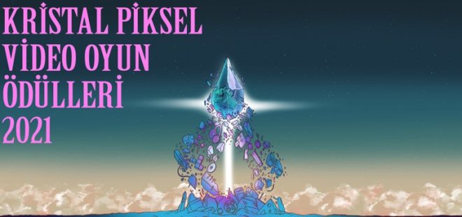 Kristal Piksel Video Oyun Ödülleri Başvuruları Başladı! 1